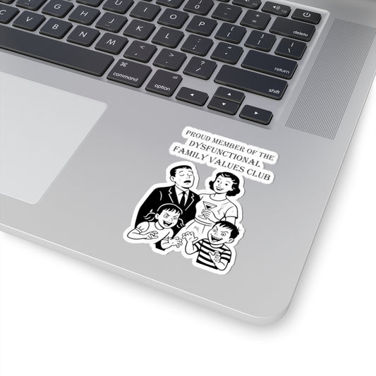 Dysfunctional Family Values Stickers - Funny Family Humor Decals