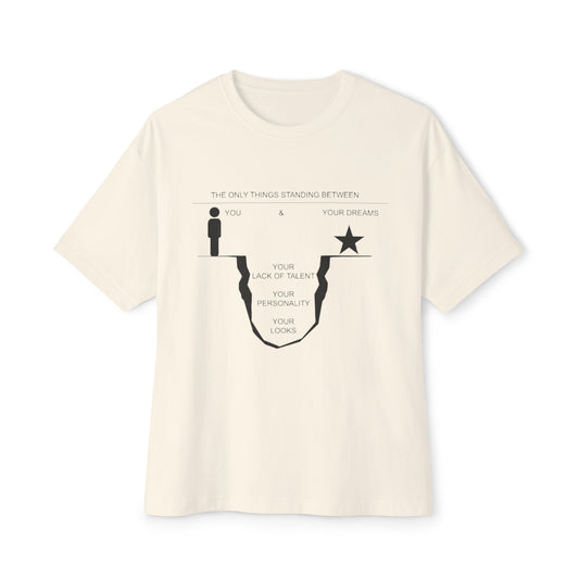 Dreams Motivational Oversized Tee - Inspirational Quote Shirt