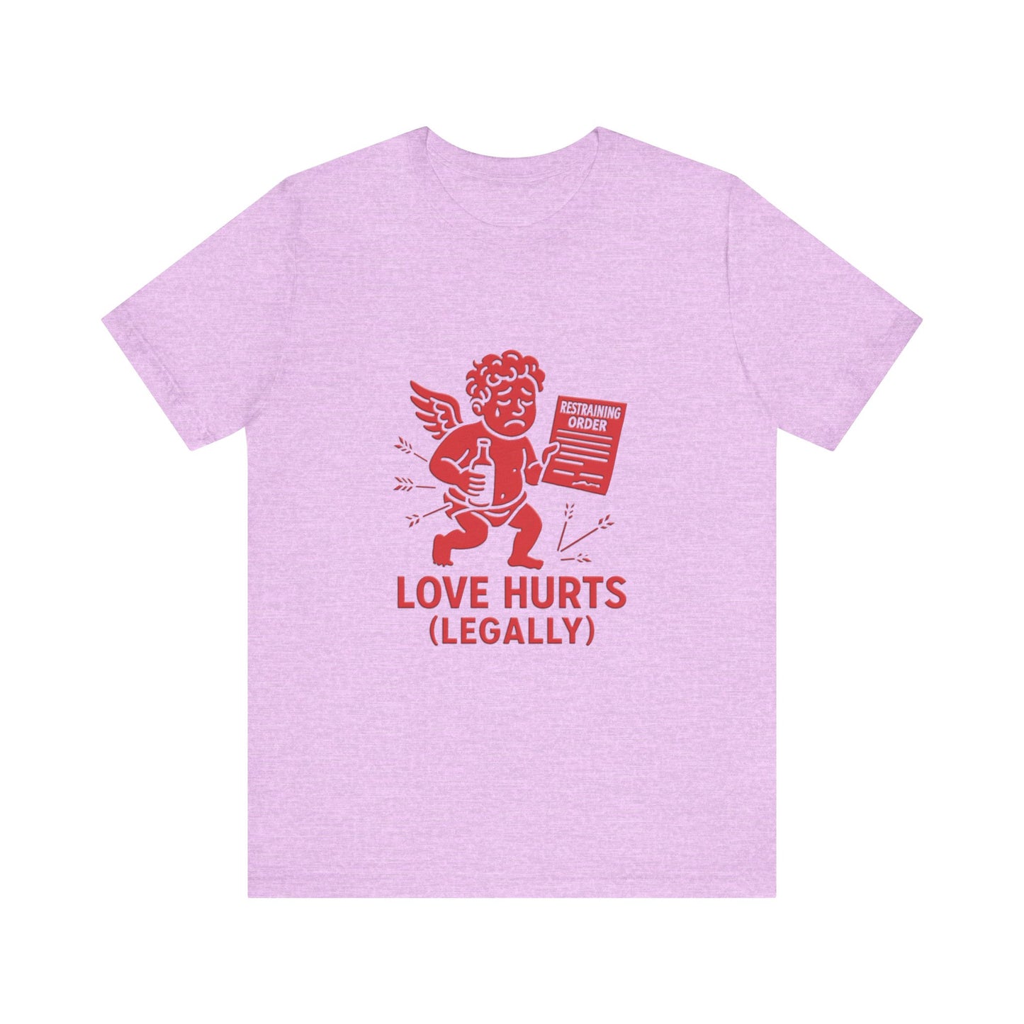 Love Hurts Legally T-Shirt - Funny Lawyer Gift Tee