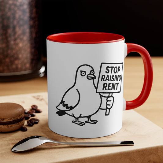Rent Too High Pigeon Mug - Funny Protest Coffee Cup