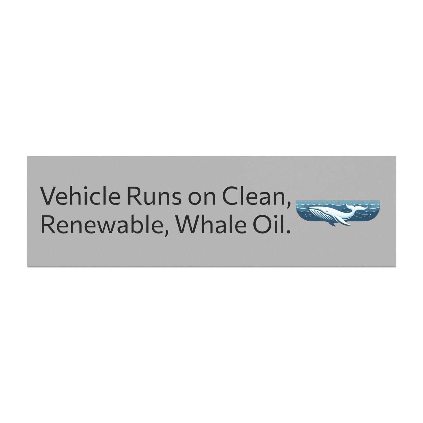 Clean, renewable whale Oil Car Magnet