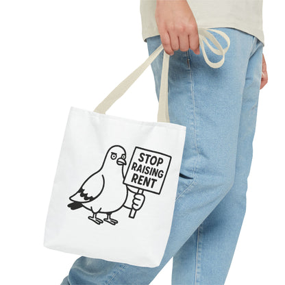 Stop Raising Rent Protest Tote Bag - Funny Pigeon Activism