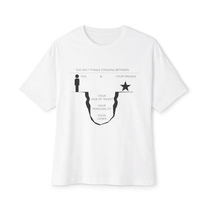 Dreams Motivational Oversized Tee - Inspirational Quote Shirt