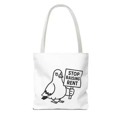 Stop Raising Rent Protest Tote Bag - Funny Pigeon Activism