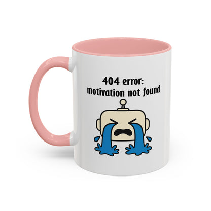 404 Motivation Not Found Mug - Funny Tech Humor Coffee Cup