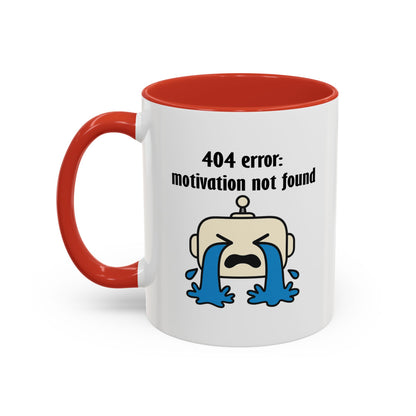 404 Motivation Not Found Mug - Funny Tech Humor Coffee Cup
