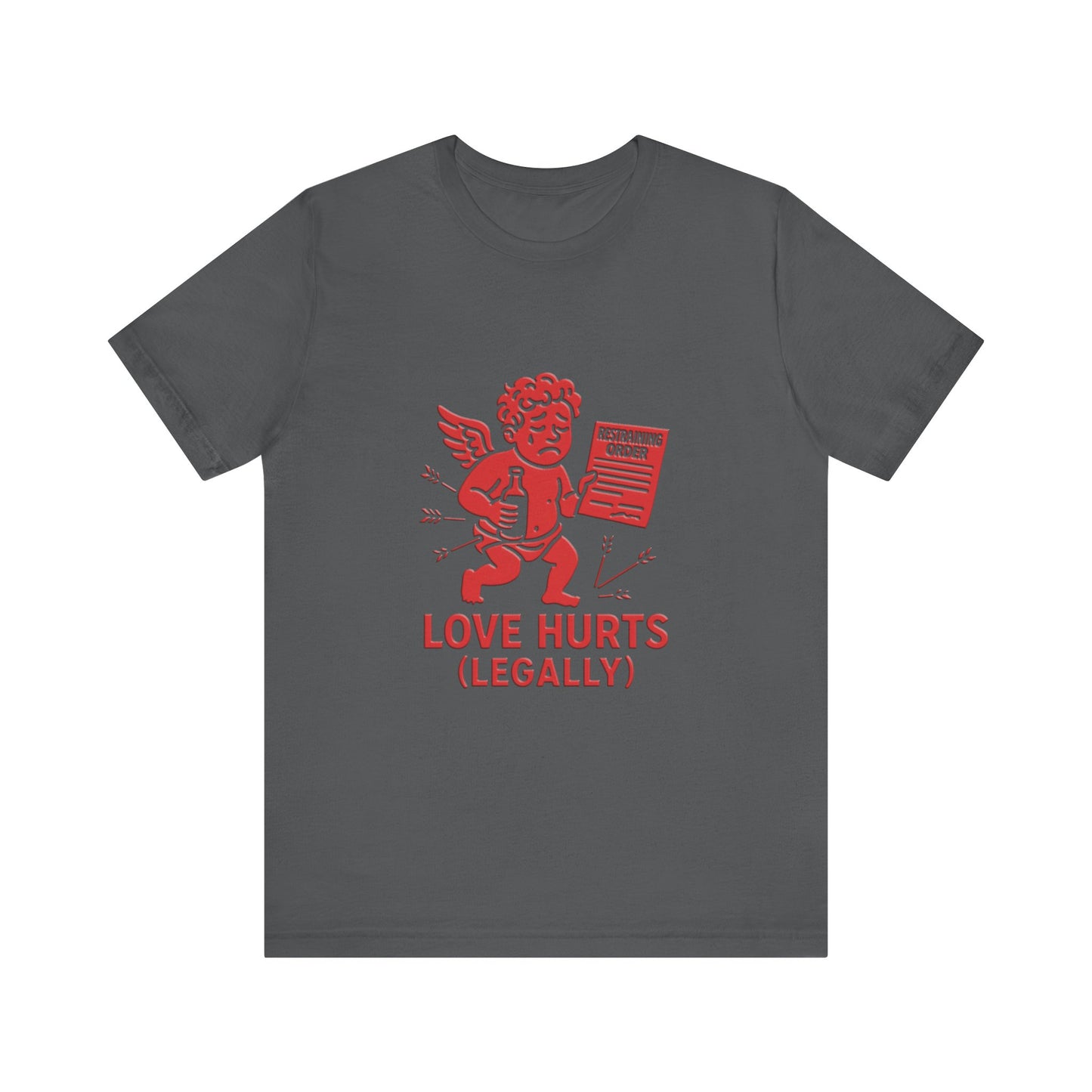 Love Hurts Legally T-Shirt - Funny Lawyer Gift Tee