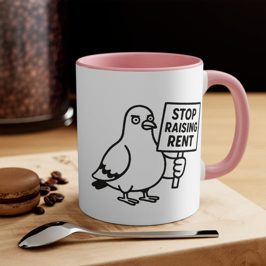 Rent Too High Pigeon Mug - Funny Protest Coffee Cup