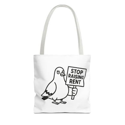 Stop Raising Rent Protest Tote Bag - Funny Pigeon Activism