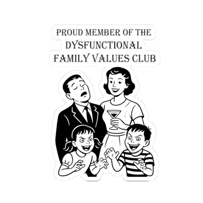 Dysfunctional Family Values Stickers - Funny Family Humor Decals